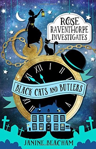 Black Cats and Butlers (Rose Raventhorpe Investigates, #1)