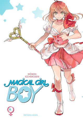 Magical Girl Boy, tome 1 (Magical Girl Boy #1)
