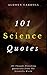 101 Science Quotes: Thought...