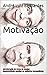 Motivação by André Luiz Bernardes