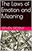 The Laws of Emotion and Meaning by Steven Stosny