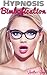 Hypnosis Bimbofication