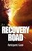 Recovery Road Participants' Guide