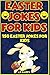 Easter Jokes for Kids: 150 ...