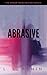 Abrasive (Ember Manchester, #1-4)