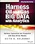 Harness Oil and Gas Big Data with Analytics