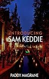 Sam Keddie: An Introduction