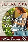 Pregnant with the Werelion King's Cub