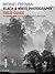 Black & White Photography Field Guide