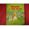 Dragon in the Wood