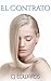 El contrato (Spanish Edition)