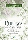 Pureza É Poder: P...