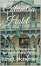 Columbia Hotel: A Novel of ...