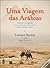 Uma Viagem das Arábias