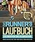 Das Runner's World Laufbuch für Marathon und Halbmarathon: Lauftraining, Wettkampfvorbereitung, Gewinnerstrategien (German Edition)