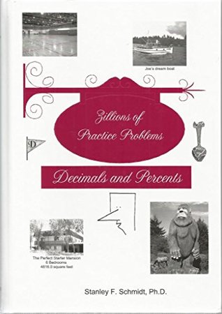 Life of Fred Zillions of Practice Problems Decimals and Percents (Hardcover)
