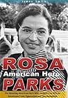 Rosa Parks: American Hero Rosa Parks: American Hero
