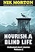 Nourish A Blind Life (Collected short stories Book 2)