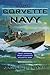 The Corvette Navy by James Lamb
