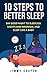 Sleep: The 10 Steps to Bett...