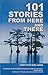101 Stories From Here and T...