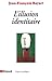 L'Illusion identitaire (L'espace du politique) (French Edition)