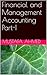 Financial and Management Accounting Part-I by Mustafa Ahmed