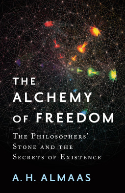 The Alchemy of Freedom: The Philosophers' Stone and the Secrets of Existence (Paperback)