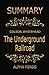 Summary: The Underground Ra...
