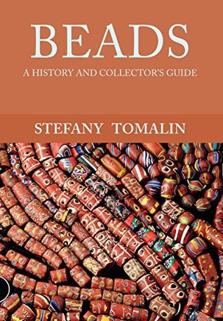 Beads: A History and Collector's Guide (Kindle Edition)