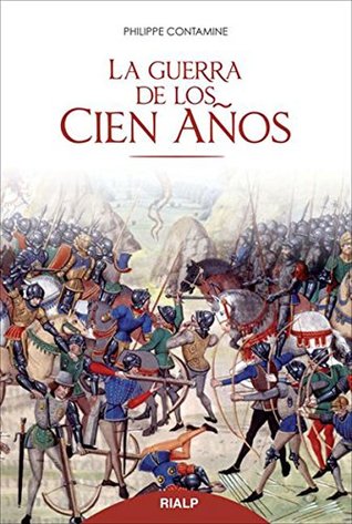 Portada de La guerra de los cien años, de Philippe Contamine