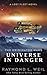 Universe in Danger by Raymond L. Weil