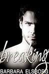 Breaking by Barbara Elsborg Breaking by Barbara Elsborg