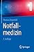 Notfallmedizin (Springer-Lehrbuch) (German Edition)