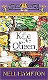 Kale to the Queen