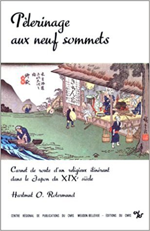 Pèlerinage aux neuf sommets : Carnet de route d'un religieux itinérant dans le Japon du 19e siècle