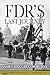 FDR's Last Journey