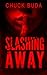 Slashing Away (Gushers Series #2)