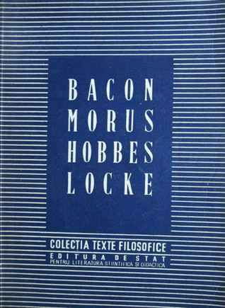 BACON MORUS HOBBES LOCKE (Texte filosofice)