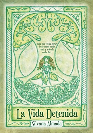 La vida detenida: Hayas, robles, tejos y otros mitos celtas en Galicia (Spanish Edition)