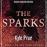The Sparks by Kyle Prue