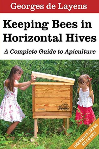 Keeping Bees in Horizontal Hives: A Complete Guide to Apiculture (Paperback)