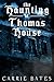 The Haunting of Thomas House