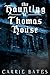 The Haunting of Thomas House