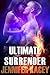 Ultimate Surrender (Surrender Series Book 2)