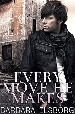 Every Move He Makes (Kindle Edition)