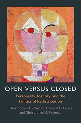 Open versus Closed: Personality, Identity, and the Politics of Redistribution (Kindle Edition)