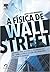 A Física de Wall Street - Uma Breve História Sobre Prever o Imprevisível