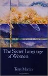 The Secret Language of Women