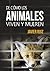 De cómo los animales viven ...